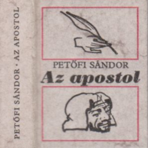 Pet�fi S�ndor - Az apostol (Miklosovits L�szl� rajzaival)- minik�nyv