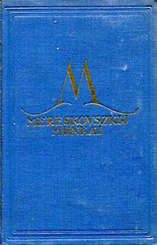 Mereskovszkij (benedek Marcell ford.) - Örök utitársak I-II.