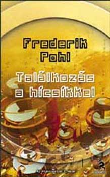 Frederik Pohl - Tallkozs a hcskkel