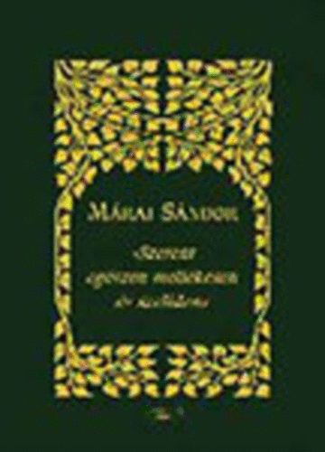 M�rai S�ndor - 'Szeress eg�szen mell�kesen �s szel�den' - CD-mell�klettel