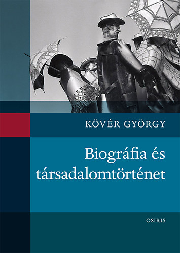 Kvr Gyrgy - Biogrfia s trsadalomtrtnet