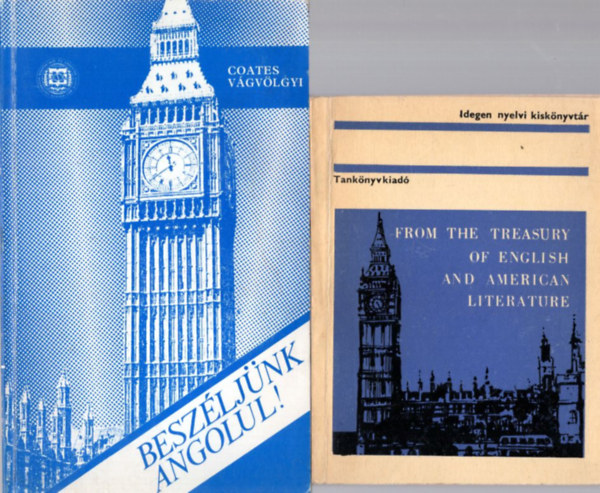 John Coates-V�gv�lgyi �va, Horv�th J�zsef - 4 db angol nyelvk�nyv: English Usage + Angol-magyar di�klevelez�s + From the Treasury of English and American Literarture + Besz�lj�nk angolul!