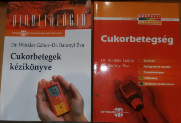 Dr. Winkler Gábor Dr. Baranyi Éva - 2 db Cukorbetegek kézikönyve (Diabetológia) + Cukorbetegség (Kérdezz! Felelek!)