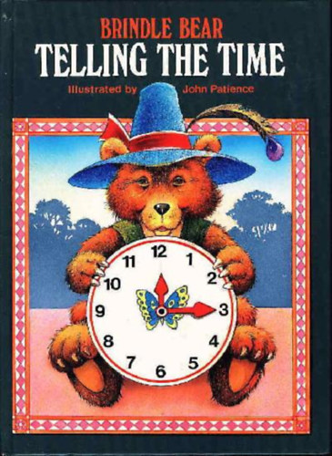 John Patience - Brindle Bear: Telling the time