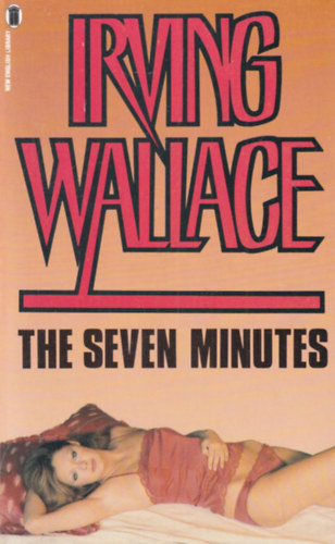 Irving Wallace - The seven minutes