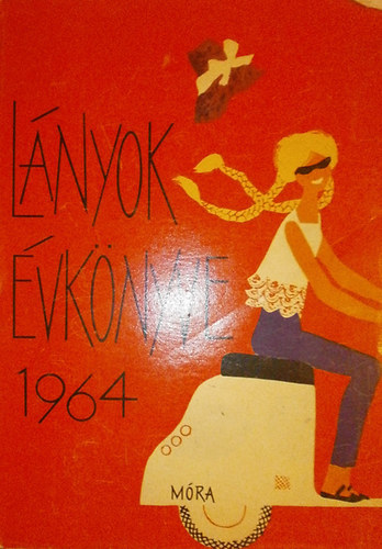 Szerk: Kemény Márta - Lányok évkönyve 1964