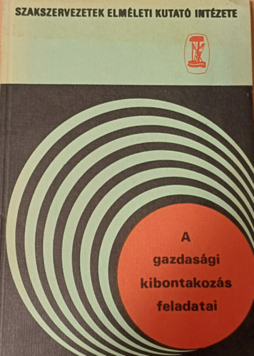 Dr. Pirityi Ott� - A gazdas�gi kibontakoz�s feladatai