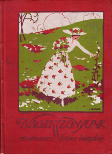 Nagyasszonyunk - XII. �vf. (1915-6. teljes �vf. 1-10. lapsz�m)