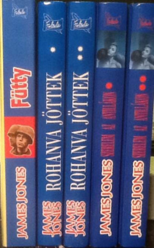James Jones - 3db James Jones k�nyv:F�tty+Rohanva j�ttekl-ll.+Szerelem az Antill�kon l-ll.