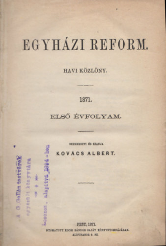 Kovács Albert - Egyházi reform havi közlöny 1871. első évfolyam