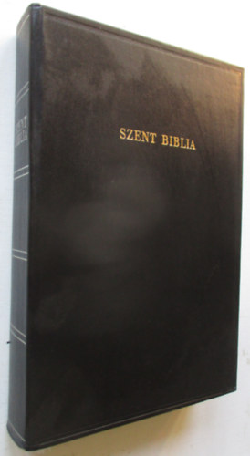 Magyar nyelvre fordtotta: Kroli Gspr - Szent Biblia azaz Istennek  s j testamentomban foglaltatott egsz Szent rs