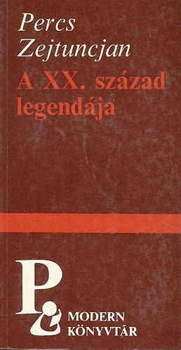 Percs Zejtuncjan - A XX. szzad legendja