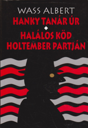 Wass Albert - Hanky tanr r - Hallos kd holtember partjn