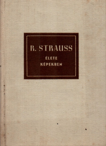Richard Petzoldt - Richard Strauss lete kpekben