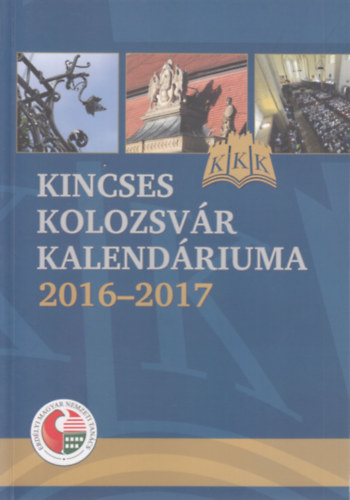 H. Szab Gyula  (szerk.) - Kincses Kolozsvr Kalendriuma 2016-2017