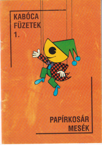 Sarkadinagy Lszl - Paprkosr mesk