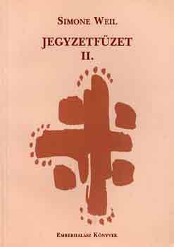 Simone Weil - Jegyzetfzet II.
