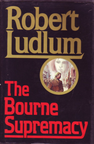 Robert Ludlum - The Bourne supremacy