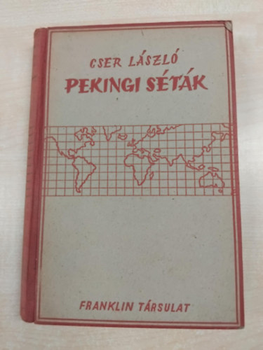 Cser Lszl - Pekingi stk