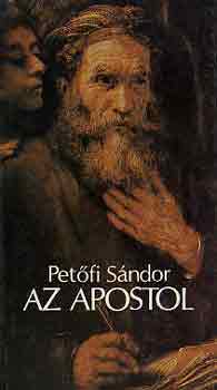 Pet�fi S�ndor - Az apostol
