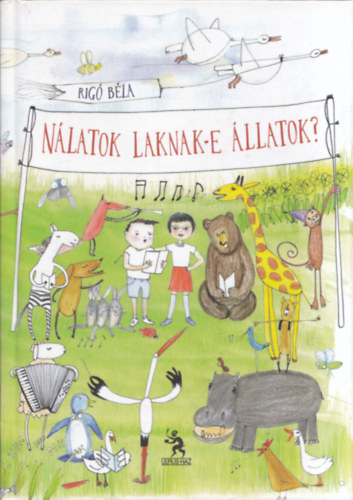 Rig Bla - Nlatok laknak-e llatok?