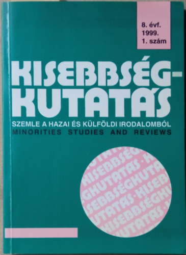 Cholnoky Gyz  (szerk.) - Kisebbsgkutats 8. vf. 1999. 1. szm