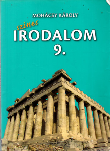 Moh�csy K�roly - Sz�nes irodalom 9.