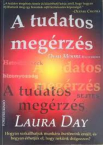 Laura Day - A tudatos megrzs