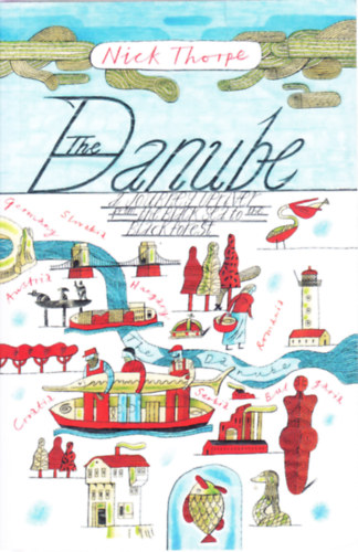 Nick Thorpe - The Danube