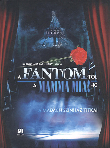A Fantom-t�l a Mamma mia-ig