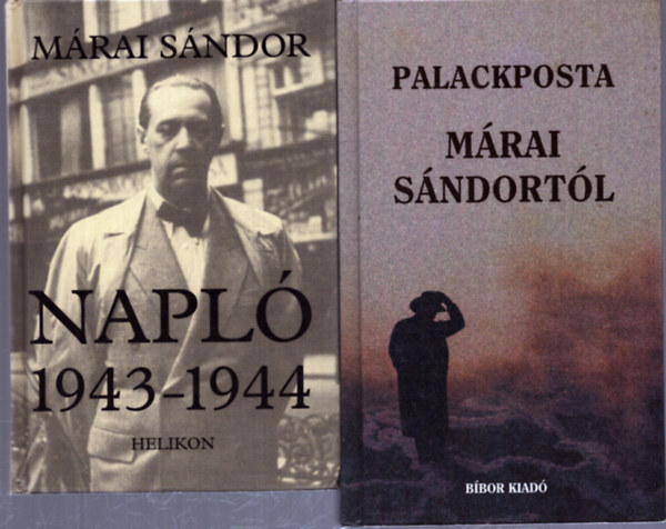 Márai Sándor - 2 db Márai Sándor kötet: Palackposta Márai Sándortól - Napló 1943-1944