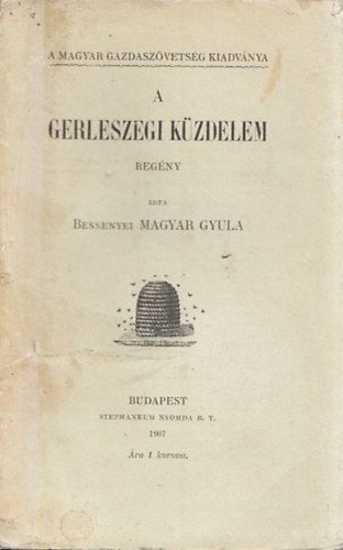 Bessenyei Magyar Gyula - A gerleszegi kzdelem