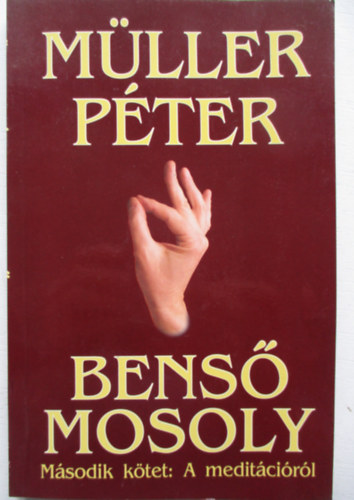 Mller Pter - Bens mosoly II. - A meditcirl