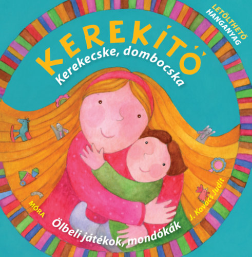 J. Kovács Judit - Kerekítő - Kerekecske, dombocska