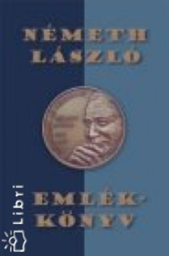 Monostori-Olasz  (Szerk.) - Nmeth Lszl emlkknyv