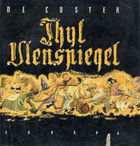 Charles de Coster - Thyl Ulenspiegel