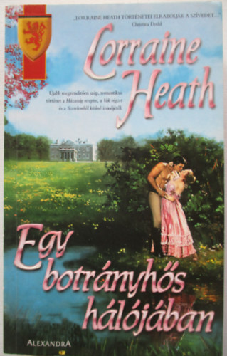 Lorraine Heath - Egy botrányhős hálójában