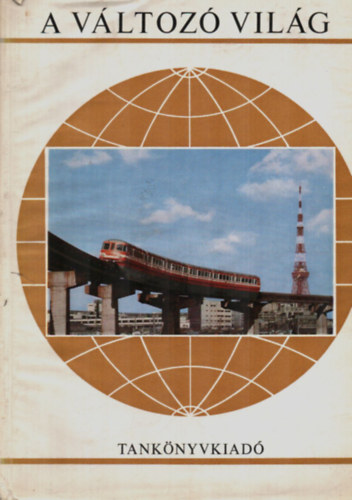 Dr. Mérő József - A változó világ.