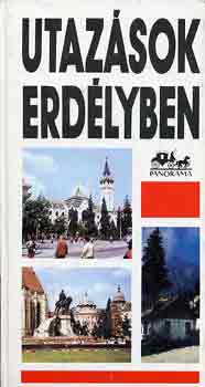 Mátyás Vilmos - Utazások Erdélyben