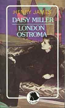 Henry James - Daisy Miller - London ostroma
