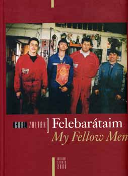 Gal Zoltn - Felebartaim - My fellow men