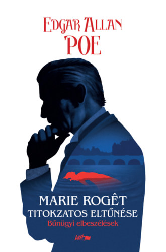 Edgar Allan Poe - Marie Rog�t titokzatos elt�n�se