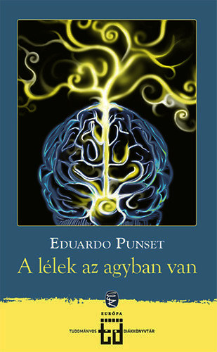 Eduardo Punset - A llek az agyban van