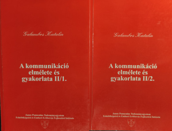Galambos Katalin - A kommunikci elmlete s gyakorlata II./1.-2.