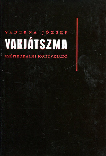 Vaderna J�zsef - Vakj�tszma