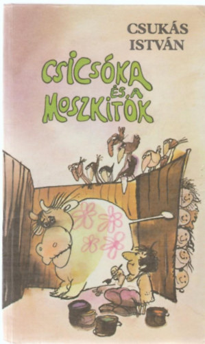 Csuks Istvn - Csicska s a moszkitk