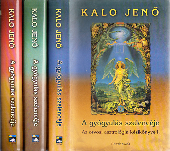 Kalo Jenő - A gyógyulás szelencéje I-III