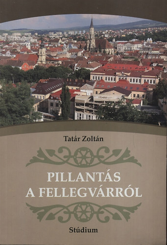 Tatr Zoltn - Pillants a Fellegvrrl