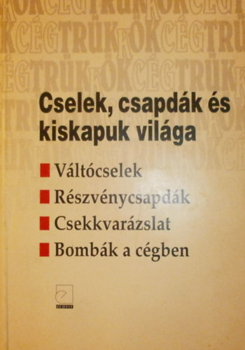 Dr .T�r� Andr�s - Cselek ,csapd�k �s kiskapuk vil�ga