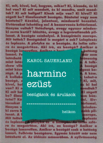 Karol Sauerland - Harminc ezst (Besgsok s rulsok)